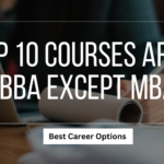 Top 10 Courses After BBA Except MBA