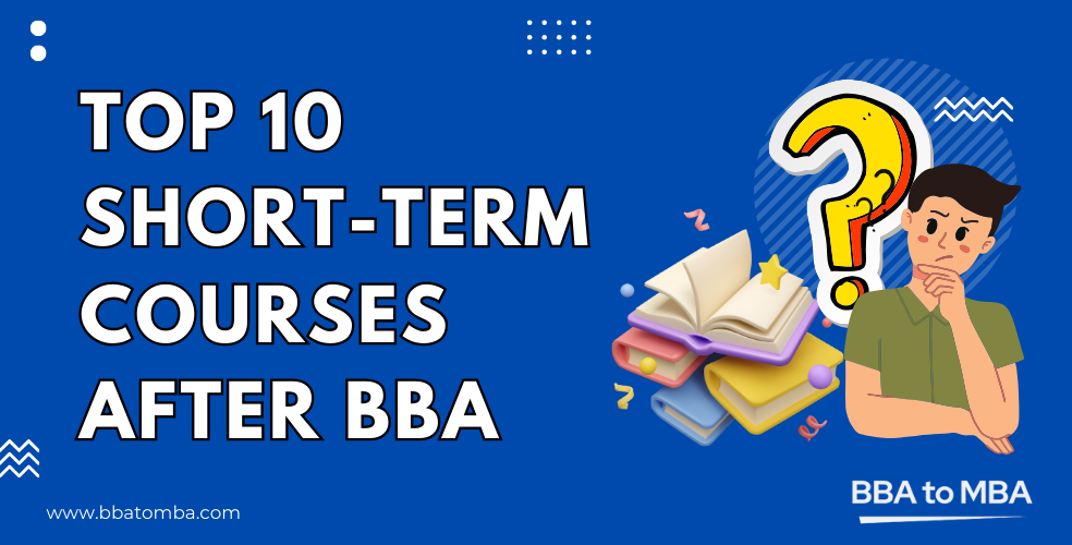 Top 10 Short Term Courses after BBA