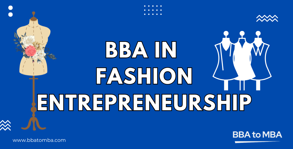 BBA in Fashion Entrepreneurship - Trending Course in 2025